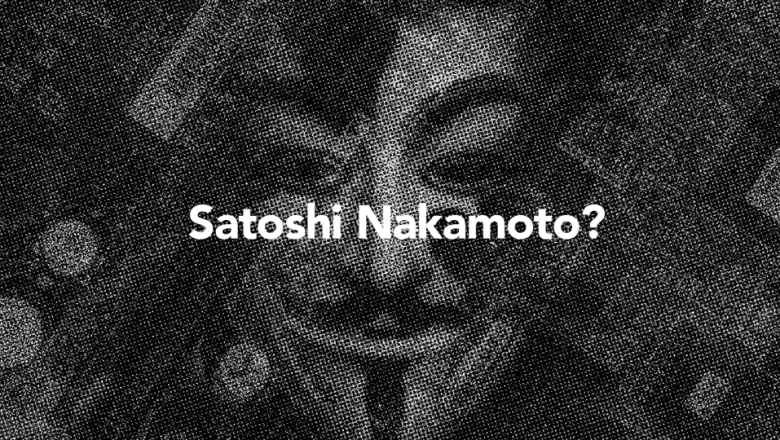 kim-bu-satoshi-nakamoto-bitcoin-mucidi-nakamoto-kimdir